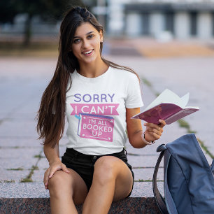 I’m All Booked Up T-Shirt