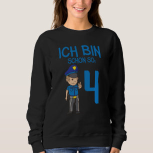 I M Already Four Police Paw Sweatshirt