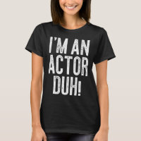 I m An Actor Duh Costume