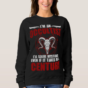 I m An Occultist Satanic Witchcraft Baphomet Goth  Sweatshirt