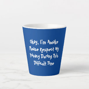 I’m Awake Latte Mug