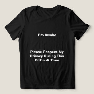 I’m Awake T-Shirt Tri-Blend Shirt