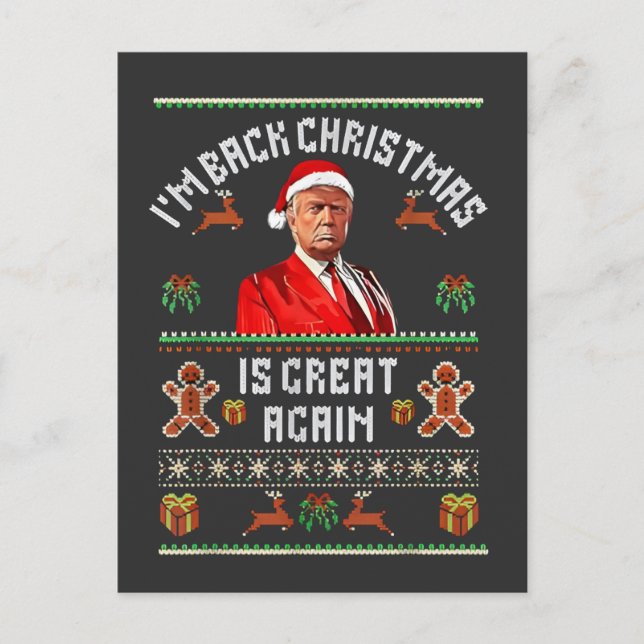 I’m Back, Christmas Is Great Again Trump Election  Postcard (Front)