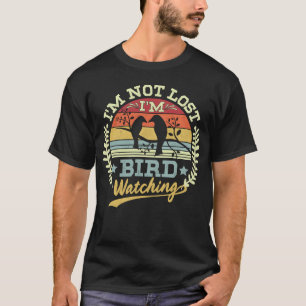 I m Bird Watching Bird Ornithologist Birder Retro T-Shirt