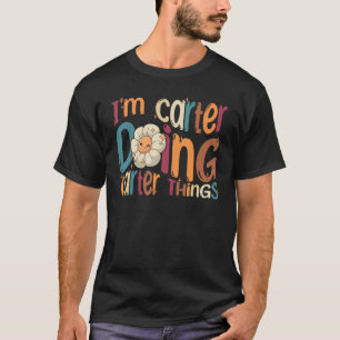 I m Carter Doing Carter Things Groovy Retro Carte T-Shirt