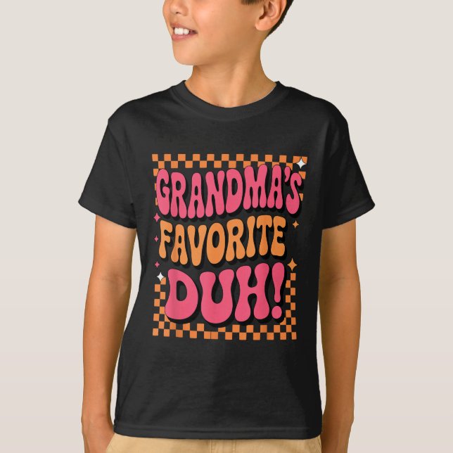 I’m Clearly Grandma’s Favorite Funny Granddaughter T-Shirt (Front)