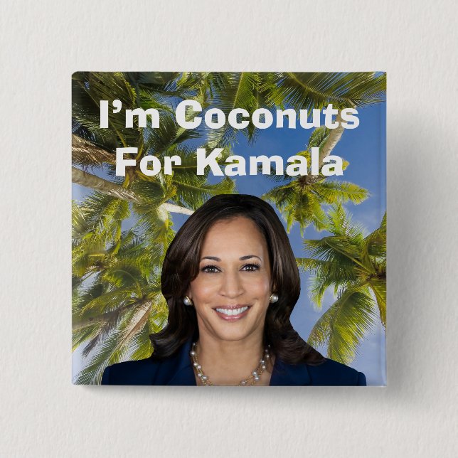 I’m Coconuts For Kamala 15 Cm Square Badge (Front)