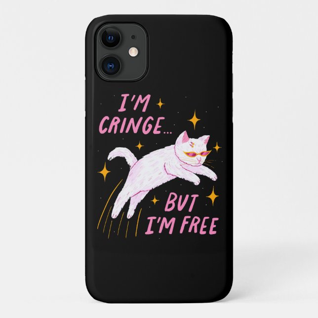 I m Cringe, But I m Free Case-Mate iPhone Case (Back)