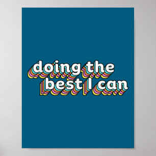 I’m Doing The I Can Shirt - Motivational Shirt  Poster