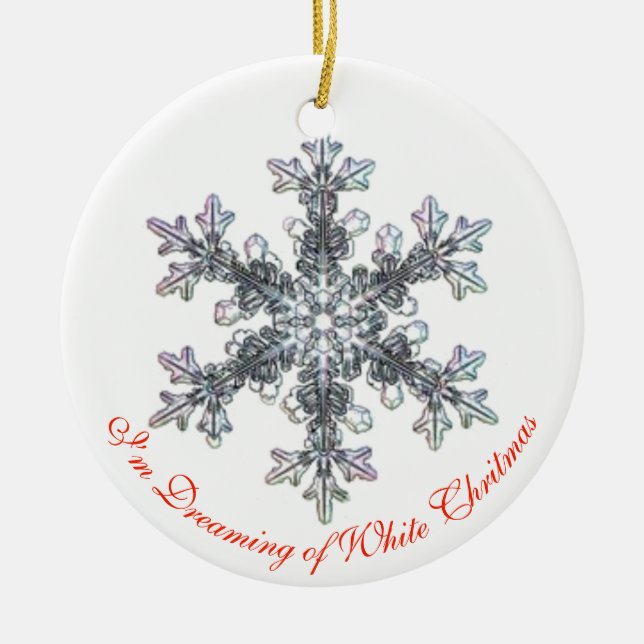 I’m Dreaming of a White Christmas snowflake Ceramic Ornament (Front)