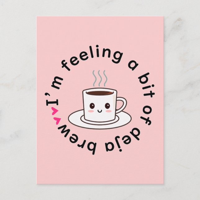 I’m feeling a bit of deja brew postcard (Front)