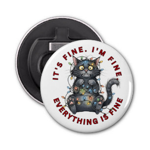I’m Fine Everything Is Fine Funny Christmas Cat Bottle Opener