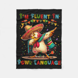 I’m Fluent In Fowl Language Mexican Cinco De Mayo Fleece Blanket