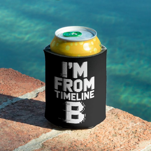 I’m from Timeline B Can Cooler (In Situ Pool)