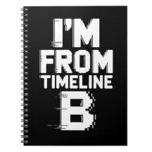 I’m from Timeline B
