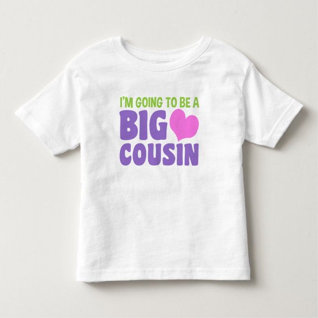 I’m Going To Be A Big Cousin Baby Romper Toddler T-Shirt (Front)