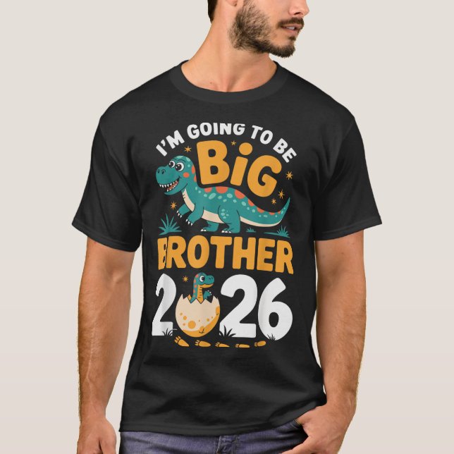 I’m Going To Be Big Brother 2026 – Dino Pregnancy  T-Shirt (Front)