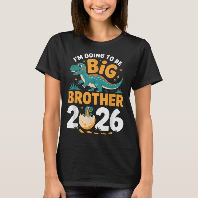 I’m Going To Be Big Brother 2026 – Dino Pregnancy  T-Shirt (Front)