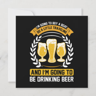 I m going to be drinking beer