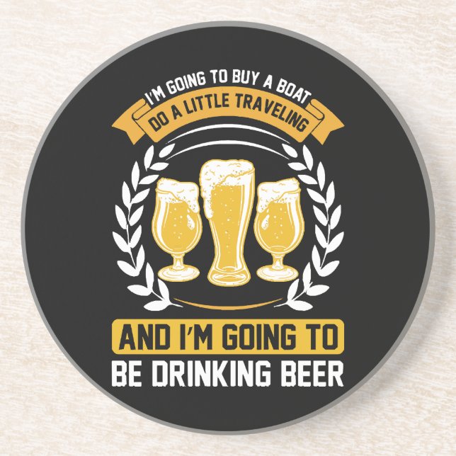  I m going to be drinking beer Coaster (Front)