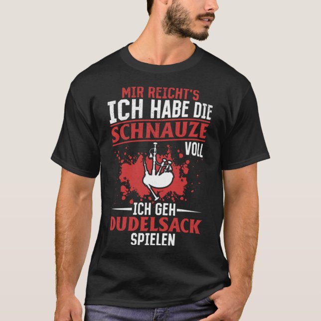 I m Going To Play The Bagpipes Bagpipe Player Bagp T-Shirt (Front)