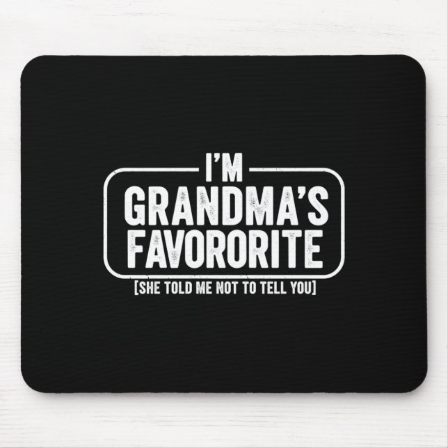 I M Grandma S Favorite Funny Cute Granhild Gift  Mouse Pad (Front)