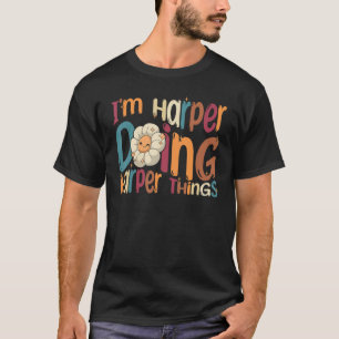 I m Harper Doing Harper Things  Groovy Retro Harpe T-Shirt