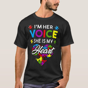 I M Her Voice She Is My Heart Autism Awareness M T-Shirt