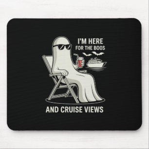 I’m Here For The Boos And Cruise Views Funny Hallo Mouse Pad