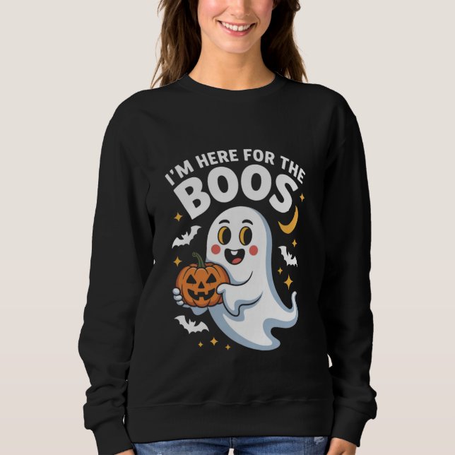 I’m Here for the Boos – Funny Halloween Design Sweatshirt (Front)