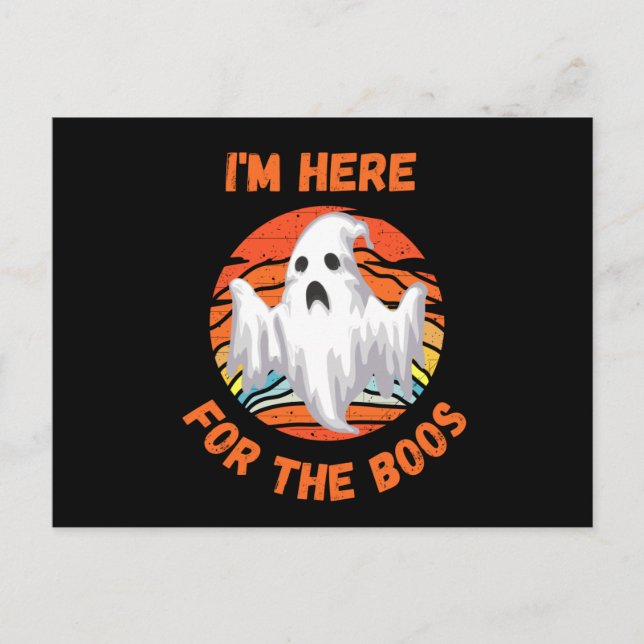 I' m here for the boos postcard (Front)