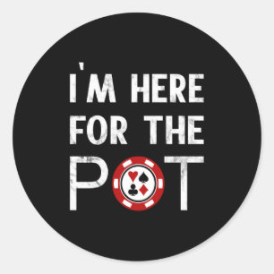 I M Here For The T Funny Ker Classic Round Sticker
