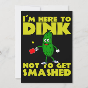 I`m Here to Dink Not To Get Smashed Pickleball Thank You Card