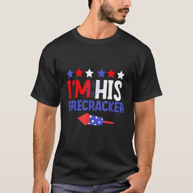 I m His Firecracker Cute 4th Of July Couple T-Shirt (Front)