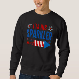 I m His Sparkler Firecracker 4th Of July Matching Sweatshirt