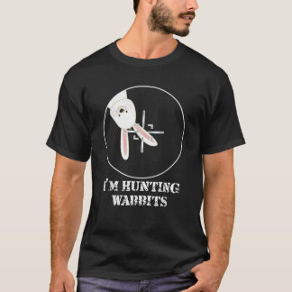 I M HUNTING WABBITS CUTE FUNNY RABBIT T-Shirt