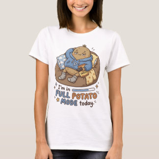I’m in full potato mode today| Couch Potato Potato T-Shirt