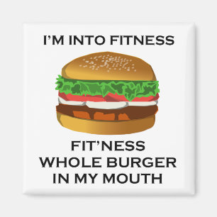I’m Into Fitness Burger Magnet