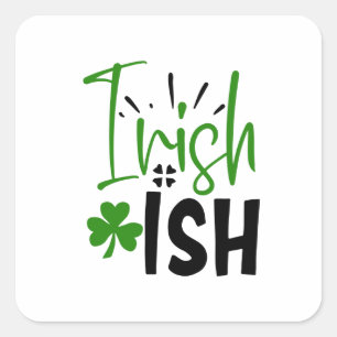 I’m Irish St. Patrick’s Day Square Sticker