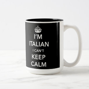 I‘m Italian and I Can’t Keep Calm Two-Tone Coffee Mug
