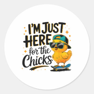 I`m Just Here For Chicks Dig Me Easter Toddler Classic Round Sticker