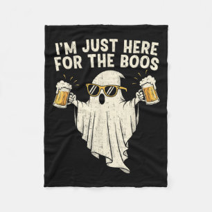 I’m Just Here For The Boos Funny Ghost Beer Funny Fleece Blanket