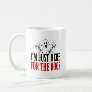 I’m Just Here For The Boos Funny Halloween Ghost Coffee Mug