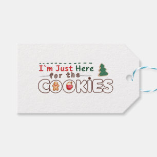 I’m Just Here for the Cookies Gift Tag