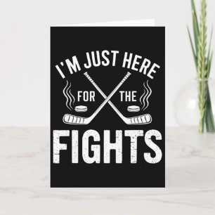 I’m Just Here For The Fights Funny Hockey _3 Card
