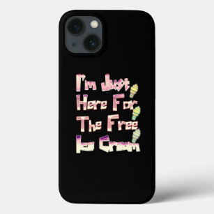 I m Just Here For The Free Ice Cream Funny Vintage iPhone 13 Case