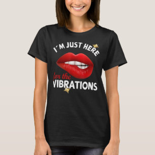 I´m just here for the Vibrations - Deaf Awareness T-Shirt