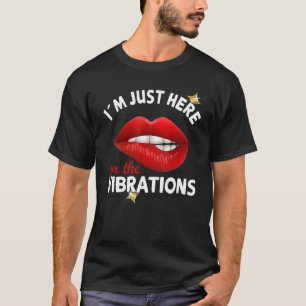 I´m just here for the Vibrations - Deaf Awareness T-Shirt