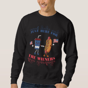I m Just Here for the Wieners 4th Of July Sweatshirt