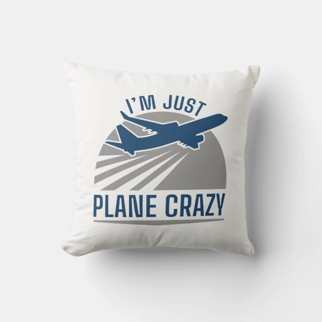 I’m Just Plane Crazy Cushion (Front)